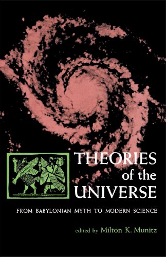 theories of the universe from babylonian myth to modern science library of scientific thought