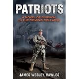 Patriots: Surviving the Coming Collapse