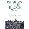 Pilgrims in the Rough: St Andrews beyond the 19th hole by Michael Tobert