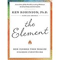 The Element (How Finding Your Passion Changes Everything, Library Edition) (Unabridged) (Compact Disc)