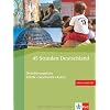 45 Stunden Deutschland/DaF: Materialien f�r den Orientierungskurs. Politik - Geschichte - Kultur
