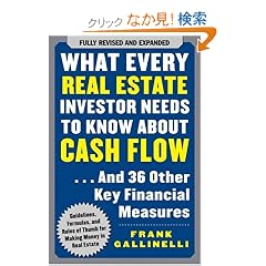 What Every Real Estate Investor Needs to Know About Cash Flow... And 36 Other Key Financial Measures