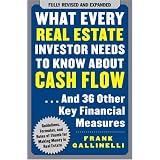 What Every Real Estate Investor Needs to Know About Cash Flow... And 36 Other Key Financial Measures
