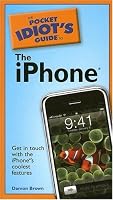 The Pocket Idiot's Guide to the iPhone (Pocket Idiot's Guides)