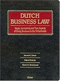 Dutch Business Law: Legal, Accounting and Tax Aspects of Doing Business in the Netherlands
