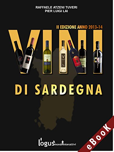 Vini di Sardegna: 8 (Gioielli di Sardegna - Viaggi) (Italian Edition)