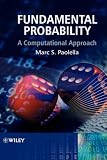 Fundamental Probability: A Computational Approach