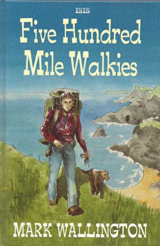 five hundred mile walkies one man and a dog versus the south west peninsular path