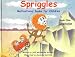 Spriggles: Book 1 - INSPIRATION - (Motivational Books for Children)