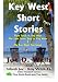 Books : Key West Short Stories - Part 1