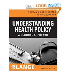 Understanding Health Policy, Fifth Edition: A Clinical Approach (Lange Clinical Medicine)