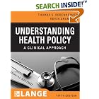 Click here to buy Understanding Health Policy (Lange Clinical Medicine) by Thomas S. Bodenheimer and Kevin Grumbach.