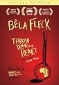 Bela Fleck: Throw Down Your Heart