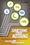Something from Nothing: Understanding What You Believe about Creation and Why (Truthquest)