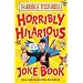 Horribly Hilarious Joke Book (Horrible Histories)