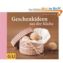 Geschenkideen aus der K�che (Themenkochbuch)