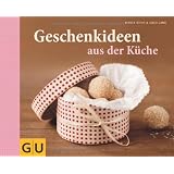 Geschenkideen aus der K�che (GU Themenkochbuch)von "Nicole Stich"