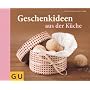 Geschenkideen aus der K�che (GU Themenkochbuch) von Nicole Stich