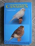 Coloured, type, and song canaries : a complete guide