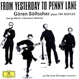 From Yesterday to Penny Lane: Göran Söllscher plays The Beatles