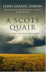 A Scots Quair: Sunset Song / Cloud Howe / Grey Granite