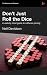 Don't Just Roll The Dice - A usefully short guide to software pricing