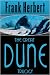 The Great Dune Trilogy: Dune, Dune Messiah, Children of Dune: "Dune", "Dune Messiah", "Children of Dune" (Gollancz S.F.)