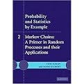 Probability and Statistics by Example:II (Markov Chains a Primer in Random Processess and Their Applications) (Hardcover)