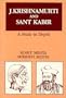 J. Krishnamurti and Sant Kabir: A Study in Depth