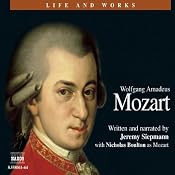 The Life and Works of Mozart | [Jeremy Siepmann]
