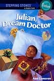 Julian, Dream Doctor (Turtleback School & Library Binding Edition) (Stepping Stone Books (Pb)) by Ann Cameron (2003-01-01)