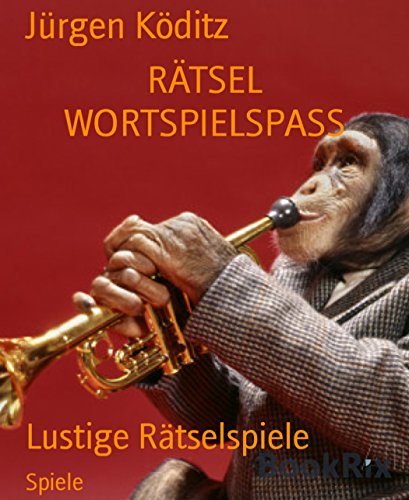 RÄTSEL WORTSPIELSPASS: Lustige Rätselspiele (German Edition)