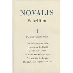 Schriften. Die Werke Friedrich von Hardenbergs: Schriften, 6 Bde., Bd.1, Das dichterische Werk