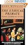 The Ethical Primate: Humans, Freedom and Morality