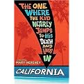 The One Where the Kid Nearly Jumps to His Death and Lands in California (Hardcover)