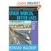 Other Worlds, Better Lives