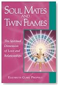Soul Mates & Twin Flames: The Spiritual Dimension of Love & Relationships (Pocket Guide to Practical Spirituality) (Pocket Guides to Practical Spirituality)