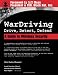 WarDriving: Drive, Detect, Defend, A Guide to Wireless Security