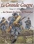 La Grande Guerre : Tome 2, 1916-1918, du chemin des Dames � l'armistice