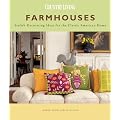 Farmhouses: Stylish Decorating Ideas for the Classic American Home
