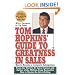 Tom Hopkins Guide to Greatness in Sales: How to Become a Complete Salesperson