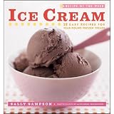 Recipe of the Week: Ice Cream: 52 Easy Recipes for Year-Round Frozen Treats