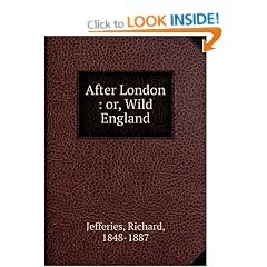 After London: Or, Wild England (World's Classics)