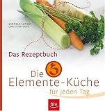 Die 5-Elemente-Küche für jeden Tag Cover image