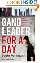 Gang Leader for a Day