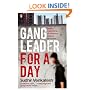 Gang Leader for a Day: A Rogue Sociologist Crosses the Line