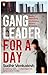 Gang Leader for a Day