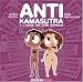 Anti Kamasutra à l'usage des gens normaux