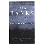 The Wasp Factoryby Iain Banks