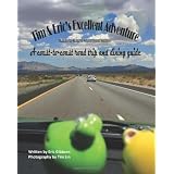 Tim & Eric's Excellent Adventure - Economy Black & White Travel Edition: A coast-to-coast road trip and dining guide